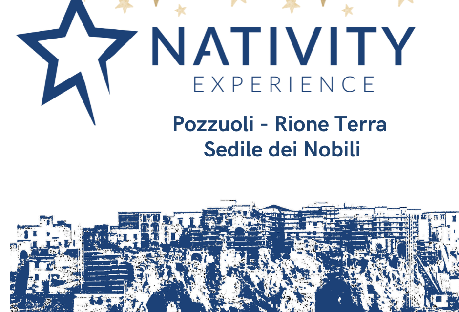 al Rione Terra arriva Nativity Experience – Cronaca Flegrea